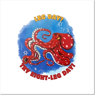 Leg Day? Try eight-leg day! Posters and Art